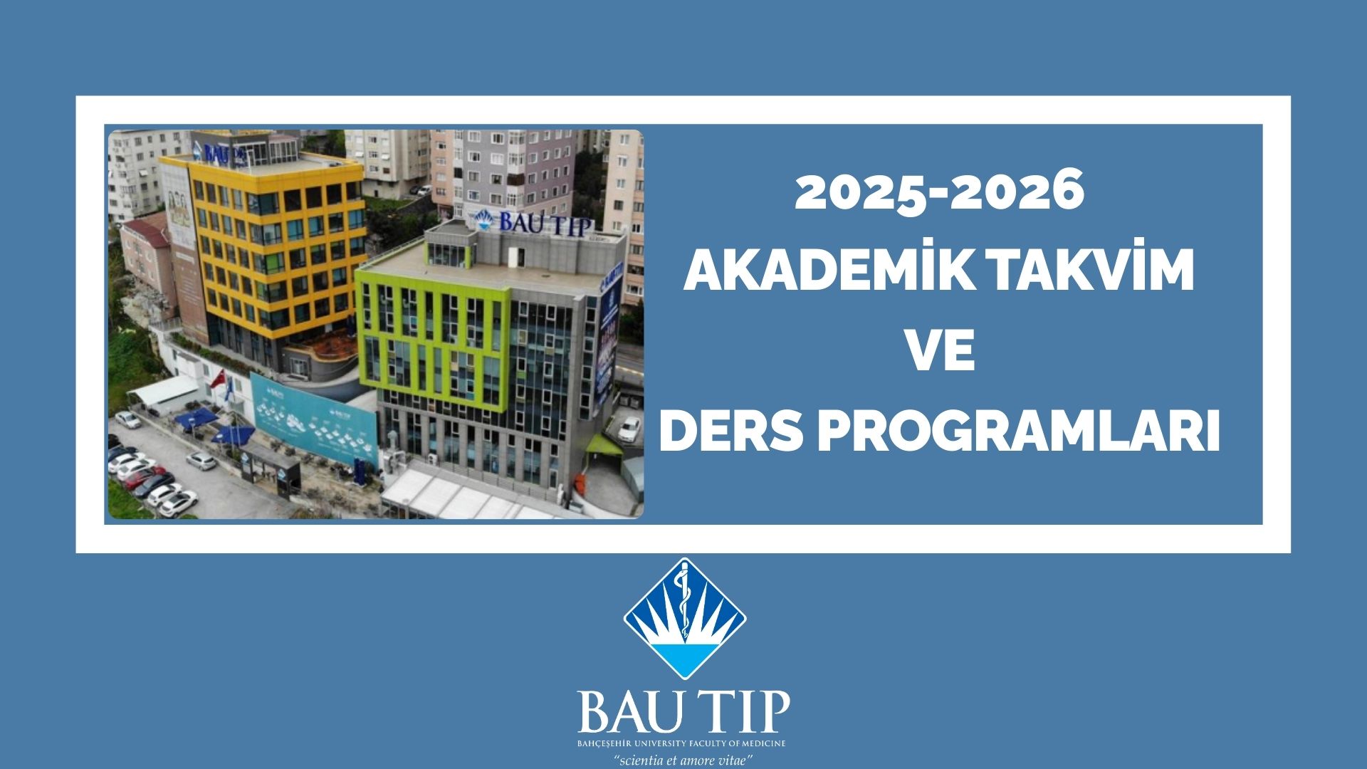 Tıp Fakültesi 2025-2026 Akademik Takvimi ve 1.2.3. Sınıf Ders Programları Yayımlandı.
